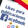 Comprar likes españoles para publicaciones de Facebook