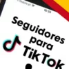 Comprar seguidores españoles para TikTok